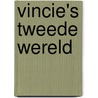 Vincie's tweede wereld door Leni Saris