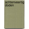 Achtenveertig doden by Ganier Raymond