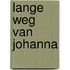 Lange weg van johanna