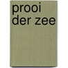 Prooi der zee door Hildebrand