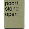 Poort stond open door Jenny Broersen