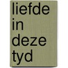 Liefde in deze tyd door Verhoog