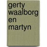 Gerty waalborg en martyn door Luipen Bronwasser