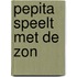 Pepita speelt met de zon