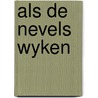 Als de nevels wyken by Zwol