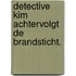 Detective kim achtervolgt de brandsticht.