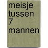 Meisje tussen 7 mannen by Joan Betlem