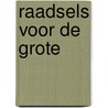 Raadsels voor de grote door Enid Blyton