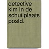 Detective kim in de schuilplaats postd. door Holm