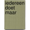 Iedereen doet maar door Miep Diekmann
