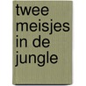 Twee meisjes in de jungle door Butner