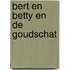 Bert en betty en de goudschat