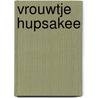 Vrouwtje hupsakee door Brunet