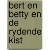 Bert en betty en de rydende kist by Hildebrand