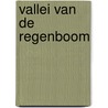 Vallei van de regenboom by Winspear