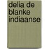 Delia de blanke indiaanse