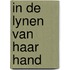 In de lynen van haar hand