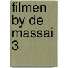 Filmen by de massai 3 by Hildebrand