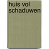 Huis vol schaduwen by Winspear