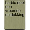 Barbie doet een vreemde ontdekking door Capel