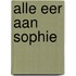 Alle eer aan sophie