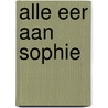 Alle eer aan sophie by Capel