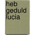 Heb geduld lucia