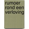 Rumoer rond een verloving by Capel