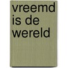 Vreemd is de wereld door Speelman