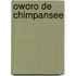 Oworo de chimpansee