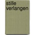 Stille verlangen