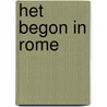 Het begon in rome by Robins