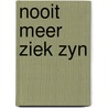 Nooit meer ziek zyn by Jackson