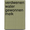 Verdwenen water gewonnen melk by Nobel