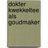 Dokter kwekkeltee als goudmaker