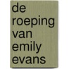 De roeping van Emily Evans by Jeanette Oke