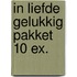 In liefde gelukkig pakket 10 ex.
