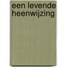 Een levende heenwijzing door Henri Nouwen