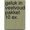 Geluk in veelvoud pakket 10 ex. by Gerda van Wageningen
