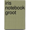 Iris notebook groot door Onbekend