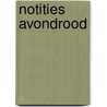 Notities avondrood door Marc van Dijk