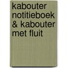 Kabouter notitieboek & kabouter met fluit door Rien Poortvliet