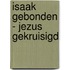 Isaak gebonden - Jezus gekruisigd