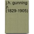 J.H. Gunning Jr. (1829-1905)