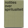 Notities over spiritualiteit door K. Runia