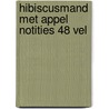 Hibiscusmand met appel notities 48 vel door J. Brinkman-Salentijn
