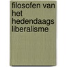 Filosofen van het hedendaags liberalisme by P.B. Cliteur