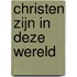 Christen zijn in deze wereld