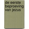 De eerste beproeving van Jezus door J.W. van Henten