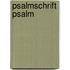 Psalmschrift psalm
